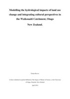 Modelling the hydrological impacts of land use change and integrating cultural perspectives in the Waikouaiti Catchment, Otago New Zealand