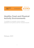 Healthy Food and Physical Activity Environments:  A stocktake of systematic review evidence, population-level policies and New Zealand research