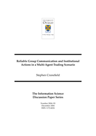 Reliable group communication and institutional actions in a multi-agent trading scenario