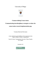 Commercialising Conservation: Communicating interdisciplinary strategies to reduce the conservation research implementation gap.