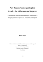New Zealand’s emergent opioid trends - the influences and impacts: Consumer and clinician understanding of New Zealand’s changing patterns of opioid use, availability and impacts