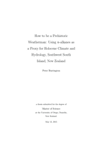 How to be a Prehistoric Weatherman: Using n-alkanes as a Proxy for Holocene Climate and Hydrology, Southwest South Island, New Zealand