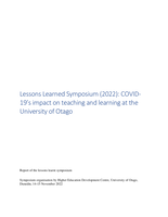 Lessons Learned Symposium (2022): COVID-19’s Impact on Teaching and Learning at the University of Otago - Proceedings