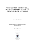 "Why can you not just roll over?" Refusal of beneficial treatment and autonomy