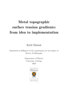 Metal topographic surface tension gradients: from idea to implementation