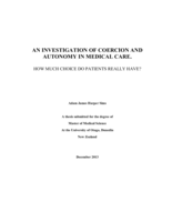 An Investigation Of Coercion And Autonomy In Medical Care. How much choice do patients really have?