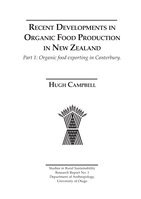 Recent Developments in Organic Food Production in New Zealand: Part 1: Organic Food Exporting in Canterbury