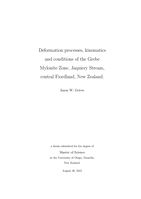 Deformation processes, kinematics and conditions of the Grebe Mylonite Zone, Jaquiery Stream, central Fiordland, New Zealand.