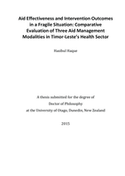 Aid Effectiveness and Intervention Outcomes in a Fragile Situation: Comparative Evaluation of Three Aid Management Modalities in Timor-Leste’s Health Sector