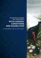 The Health of Children and Young People with Chronic Conditions and Disabilities in Canterbury and the West Coast (2010)