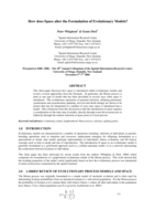 How does space alter the formulation of evolutionary models?