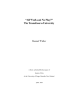 "All Work and No Play?" The Transition to University
