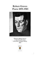 Robert Graves: Poeta 1895-1985. Works by Robert Graves in Special Collections, University of Otago Library