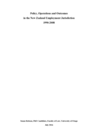 Policy, Operations and Outcomes in the New Zealand Employment Jurisdiction 1990-2008