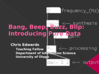 Bang, beep, buzz, blip: Introducing Pure Data