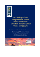 Proceedings of the Otago Medical School Health Professions Education Research Group Online Symposium