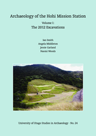 Archaeology of the Hohi Mission Station, Volume I: The 2012 Excavations