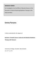 Manuka Honey: An Investigation into the Effect of Manuka Honey on Oral Mucositis in Patients Receiving Radiation Therapy to the Head and Neck
