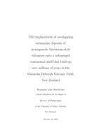 The emplacement of overlapping submarine deposits of monogenetic Surtseyan-style volcanoes onto a submerged continental shelf that built-up over millions of years in the Waiareka-Deborah Volcanic Field, New Zealand