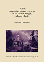 Su’ena: Five Hundred Years of Interaction in the Eastern Triangle, Solomon Islands
