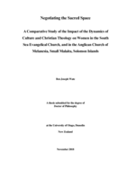 Negotiating the sacred space: A comparative study of the impact of the dynamics of culture and Christian theology on women in the South Sea Evangelical Church, and in the Anglican Church of Melanesia, Small Malaita, Solomon Islands