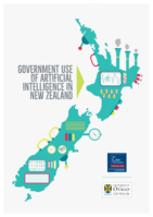 Government Use of Artificial Intelligence in New Zealand: Final Report on Phase 1 of the New Zealand Law Foundation’s Artificial Intelligence and Law in New Zealand Project