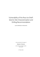 Vulnerability of the Ross Ice Shelf: Seismic Site Characterisation and Drilling Recommendation