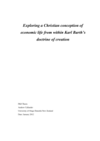 Exploring a Christian conception of economic life from within Karl Barth's doctrine of creation