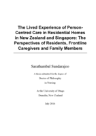 The Lived Experience of Person-Centred Care in Residential Homes in New Zealand and Singapore: The perspectives of Residents, Frontline Caregivers and Family Members