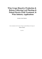 Wine Grape Bioactive Production & Release Following Leaf Plucking & Pulsed Electric Field Treatment, & Wine Industry Applications