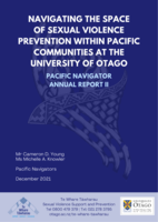 Navigating the Space of Sexual Violence Prevention within Pacific Communities at the University of Otago: Pacific Navigator Annual Report II