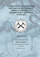 Determining the preconditioning and triggering mechanisms of submarine landslides on anticlinal ridges, offshore of Wairarapa