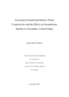 Assessing groundwater / surface water connectivity and the effect on groundwater quality in Alexandra, Central Otago