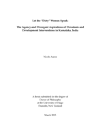 Let the "Dirty" Women Speak: The Agency and Divergent Aspirations of Devadasis and Development Interventions in Karnataka, India