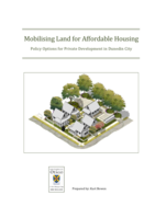 Mobilising Land for Affordable Housing: Policy Options for Private Development in Dunedin City