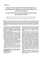 A study of the relationship of ninety background, developmental, behavioural and medical factors to child hood accidents. A report from the Dunedin Multidisciplinary Child Development Study