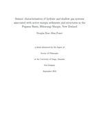 Seismic characterisation of hydrate and shallow gas systems associated with active margin sediments and structures in the Pegasus Basin, Hikurangi Margin, New Zealand