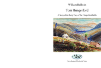 Tom Hungerford: A Story of the Early Days of the Otago Goldfields