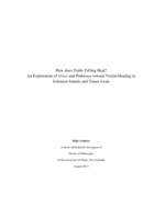 How does Truth-Telling Heal?  An Exploration of Voice and Pathways toward Victim Healing in Solomon Islands and Timor-Leste