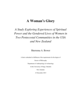 A Woman's Glory: A Study Exploring Experiences of Spiritual Power and the Gendered Lives of Women in Two Pentecostal Communities in the USA and New Zealand