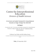 A Curriculum and Quality Framework for Interprofessional Education at Otago: Strategic Plan 2020-2024: Full Report
