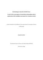 Envisioning an Anarcho-Pacifist Peace: A case for the convergence of anarchism and pacifism and an exploration of the Gandhian movement for a stateless society