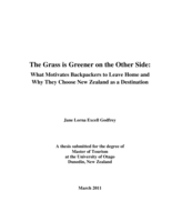 The Grass is Greener on the Other Side: What Motivates Backpackers to Leave Home and Why They Choose New Zealand as a Destination