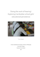 'Doing the work of hearing': Exploring Cambodian school girls' educational persistence