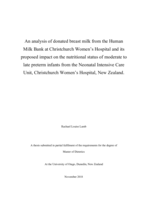 An analysis of donated breast milk from the Human Milk Bank at Christchurch Women’s Hospital and its proposed impact on the nutritional status of moderate to late preterm infants from the Neonatal Intensive Care Unit, Christchurch Women’s Hospital, New Zealand.