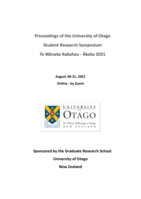Proceedings of the University of Otago Student Research Symposium - Te Wānaka Rakahau - Ākoka 2021