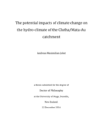 The potential impacts of climate change on the hydro-climate of the Clutha/Mata-Au catchment
