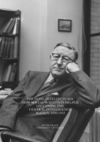 The Intel Intellectuals. How social scientists helped legitimise the Central Intelligence Agency. 1950-1953
