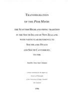 Transmigration of the Piob Mhor : the Scottish Highland piping tradition in the South Island of New Zealand, with particular reference to Southland, Otago, and South Canterbury to 1940