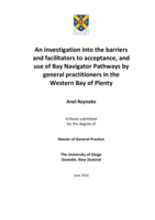An investigation into the barriers  and facilitators to acceptance, and  use of Bay Navigator Pathways by  general practitioners in the  Western Bay of Plenty